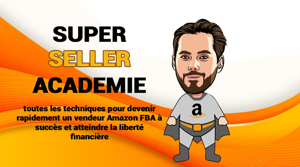 Formation Super Seller Academie Julien Oseille Tv Amazon Seller Tools